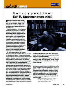 asbmb news R e t r o s p e c t i v e : Earl R. Stadtman (1919–2008) E