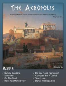 The Acropolis Newsletter of the Athens-Limestone Public Library August 2014 Reconstruction of the Acropolis and Areios