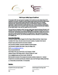 Pilot Program Staffing Support Grant/Funds In November of 2007, the Iowa Council of Foundations (ICoF) and the Community Vitality Center (CVC) supported the Community Foundation of Greater Dubuque through funding to prov