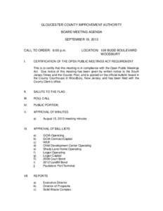 GLOUCESTER COUNTY IMPROVEMENT AUTHORITY BOARD MEETING AGENDA SEPTEMBER 19, 2013 CALL TO ORDER: 6:00 p.m. I.