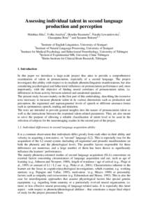 Assessing individual talent in second language production and perception Matthias Jilka1, Volha Anufryk2, Henrike Baumotte2, Natalie Lewandowska2, Giuseppina Rota2, 3 and Susanne Reiterer4, 5 1