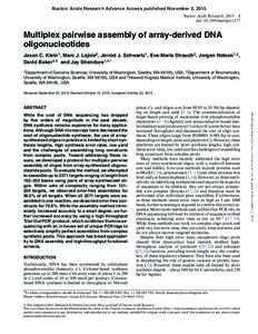 Nucleic Acids Research Advance Access published November 8, 2015 Nucleic Acids Research, doi: nar/gkv1177 Multiplex pairwise assembly of array-derived DNA oligonucleotides