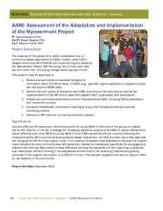 RESEARCH: Gay Men & Men Who Have Sex with Men & Women - General  AAIM: Assessment of the Adaptation and Implementation of the Mpowerment Project PI: Greg Rebchook PhD Co-PI: Susan Kegeles PhD