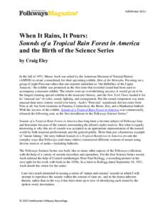 Fall/Winter[removed]When It Rains, It Pours: Sounds of a Tropical Rain Forest in America and the Birth of the Science Series by Craig Eley