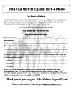 2014 POAC Midwest Regional Show & Promo Class Sponsorship Form In 2014, the MN POAC will host the MW Regional Show & Promo on June[removed]at the Minnesota Equestrian