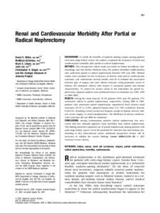 511  Renal and Cardiovascular Morbidity After Partial or Radical Nephrectomy David C. Miller, MD, MPH1,2 Matthias Schonlau, PhD3