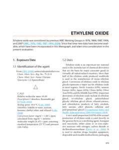 ETHYLENE OXIDE Ethylene oxide was considered by previous IARC Working Groups in 1976, 1984, 1987, 1994, and[removed]IARC, 1976, 1985, 1987, 1994, [removed]Since that time new data have become available, which have been incor