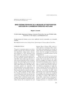 SHORT COMMUNICATIONS  ORNITOLOGIA NEOTROPICAL 18: 305–310, 2007 © The Neotropical Ornithological Society  BIRD FEEDING BEHAVIOR AS A MEASURE OF RESTORATION