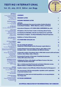 TESTING INTERNATIONAL Vol. 23, July, 2010 Editor: Jan Bogg PRESIDENT Prof.. M. Born Erasmus University Rotterdam