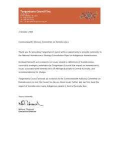 3 October[removed]Commonwealth Advisory Committee on Homelessness Thank you for providing Tangentyere Council with an opportunity to provide comments to the National Homelessness Strategy Consultation Paper on Indigenous H
