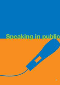 Speaking in public  Speaking in public Writing for public speaking If you write a convoluted paragraph in a text for readers, they can slowly puzzle out its meaning.