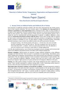 “Diversity in Political Parties‘ Programmes, Organisation and Representation” (DivPol)1 Theses Paper [Spain] Flora Burchianti and Ricard Zapata-Barrero 1. Access/ Entry to Political Parties and Political Life in Pa