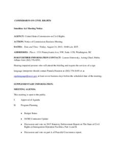 COMMISSION ON CIVIL RIGHTS  Sunshine Act Meeting Notice AGENCY: United States Commission on Civil Rights. ACTION: Notice of Commission Business Meeting