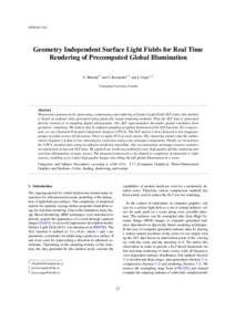 SIGRAD[removed]Geometry Independent Surface Light Fields for Real Time Rendering of Precomputed Global Illumination E. Miandji†1 and J. Kronander1 1 Linkoping