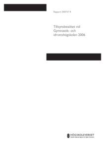 Tillsynsbesöket vid Gymnastik- och idrottshögskolan 2006