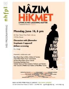 IVES PROGRAMMING  Monday, June 16, 6 pm At New Haven Free Public Library 133 Elm Street