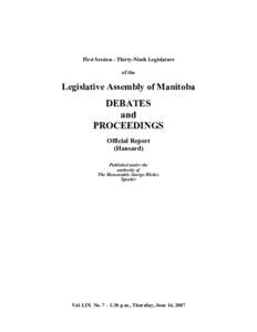 Legislative Assembly of Manitoba / Stan Struthers / Kevin Lamoureux / New Democratic Party of Manitoba / Jon Gerrard / Theresa Oswald / Minister of Finance / Manitoba / Politics of Canada / Gary Doer