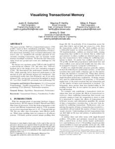 Visualizing Transactional Memory Justin E. Gottschlich Intel Corporation Programming Systems Lab