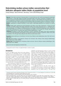 Determining median urinary iodine concentration that indicates adequate iodine intake at population level Franc¸ois Delange,1 Bruno de Benoist,2 Hans Bu¨rgi,1 & the ICCIDD Working Group3