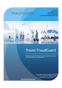 Contact: Kata Pénzes Managing Director Travel FraudGuard 