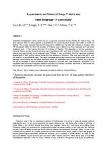 Experiments on Claims of Surya Trataka and Heart Stoppage - A case study* Gore, M. M.**, Bhogal, R. S.***, Oak, J. P.,* & Bera, T. K.** Abstract Scientific investigations were carried out on a yogi who practiced Surya Tr