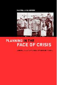 Rachelle Alterman. Planning in the Face of Crisis: Housing, Land Use and Mass Immigration in Israel pre-publication version of a book published by Routledge (London), 2002. Introduction Critics of urban and regional pla