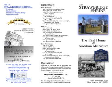 Visit The  STRAWBRIDGE SHRINE for: U.S. History Maryland History Methodist and Religious Heritage