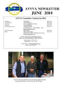 AVVVA NEWSLETTER  JUNE 2014 AVVVA Committee Contacts for 2014 President: Vice President: