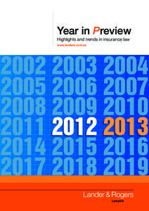 Year in Preview Highlights and trends in insurance law www.landers.com.au[removed][removed]