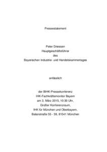 Pressestatement  Peter Driessen Hauptgeschäftsführer des Bayerischen Industrie- und Handelskammertages