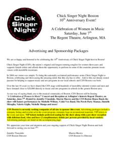 Chick Singer Night Boston 10th Anniversary Event! A Celebration of Women in Music Saturday, June 7th The Regent Theatre, Arlington, MA Advertising and Sponsorship Packages