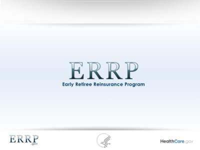 Early Retiree Reinsurance Program Overview Presentation