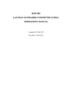 International nongovernmental organizations / Professional associations / IEEE 802 / IEEE Standards Association / Institute of Electrical and Electronics Engineers / Engineering / Measurement / IEEE Technical Activities Board / Structure / Standards organizations / IEEE standards / Working groups