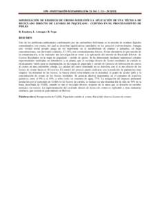 UPB - INVESTIGACIÓN & DESARROLLO No 13, Vol. 1 : 13 – MINIMIZACIÓN DE RESIDUOS DE CROMO MEDIANTE LA APLICACIÓN DE UNA TÉCNICA DE RECICLADO DIRECTO DE LICORES DE PIQUELADO - CURTIDO EN EL PROCESAMIENTO DE