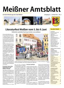 Meißner Amtsblatt Amtliche Mitteilungen der Stadt Meißen Jahrgang 21 | 24. Mai 2013 | Nr. 5  Literaturfest Meißen vom 5. bis 9. Juni