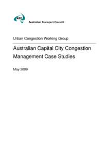 Australian Transport Council  Urban Congestion Working Group Australian Capital City Congestion Management Case Studies