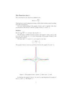 The Function sinc(x) The unnormalized sinc function is deﬁned to be: sinc(x) =