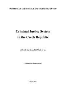 INSTITUTE OF CRIMINOLOGY AND SOCIAL PREVENTION  Criminal Justice System