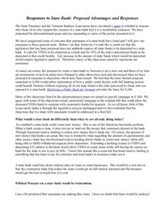 Responses to State Bank: Proposed Advantages and Responses The State Treasurer and the Vermont Bankers Association have circulated a paper in rebuttal to reasons why those of us who support the creation of a state bank f