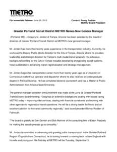 Greater Portland Transit District  For Immediate Release: June 26, 2013 Contact: Bonny Rodden METRO Board President