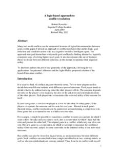 A logic-based approach to conflict resolution Robert Kowalski Imperial College London April 2003 Revised May 2003