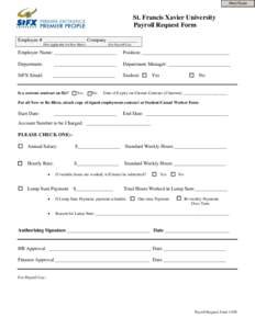 Print Form  St. Francis Xavier University Payroll Request Form Employee # _________________ Company ____________ (Not Applicable for New Hires)