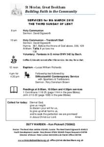 St Nicolas, Great Bookham Building Faith in the Community SERVICES for 8th MARCH 2015 THE THIRD SUNDAY OF LENT 8 am