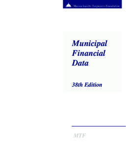 Massachusetts Taxpayers Foundation  This booklet is presented as a public service with the help of a grant from First Southwest Company.