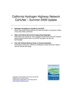 California Hydrogen Highway Network CaH2Net – Summer 2009 Update ------------------------------------------------------------------------------------------------------------ ♦