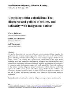 Decolonization: Indigeneity, Education & Society Vol. 3, No. 2, 2014, pp. 1-32 ! ! Unsettling settler colonialism: The