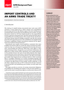 SIPRI Background Paper July 2011 IMPORT CONTROLS AND AN ARMS TRADE TREATY mark bromley and paul holtom