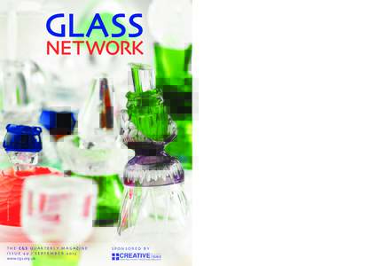 Glass art / Visual arts / Glass production / Glass / Studio glass / Glass Flowers / Borosilicate glass / Lampworking / David Reekie / Corning Museum of Glass / Glassblowing / Contemporary Glass Society