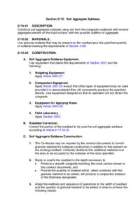 Section[removed]Soil Aggregate Subbase[removed]DESCRIPTION. Construct soil aggregate subbase using soil from the subgrade combined with mineral aggregate present on the road surface, with the possible addition of aggregate