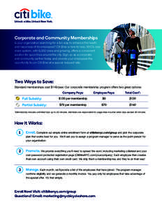 Unlock a bike. Unlock New York.  Corporate and Community Memberships Is your organization searching for a fun way to enhance the health and happiness of its employees? Citi Bike is here to help. NYC’s bike share system